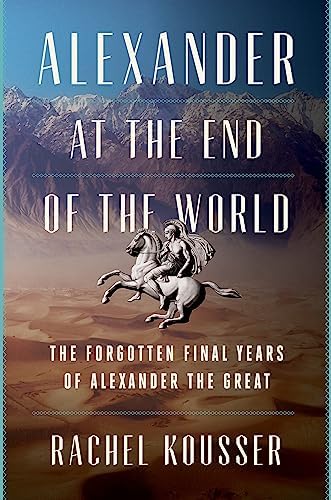 Amazon.com: Alexander at the End of the World: The Forgotten Final